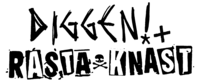 Diggen + Rasta Knast